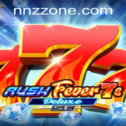 RushFever7sDeluxeSE: A Nova Sensação dos Jogos com NNZZ.com